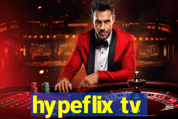 hypeflix tv